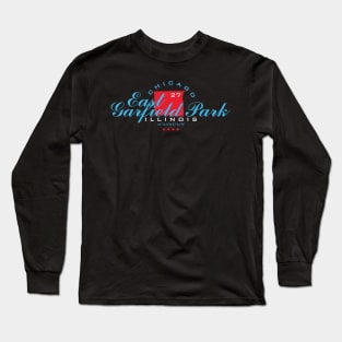 East Garfield Park / Chicago Long Sleeve T-Shirt